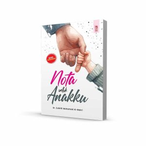 Nota Untuk Anakku Edisi Kemaskini
